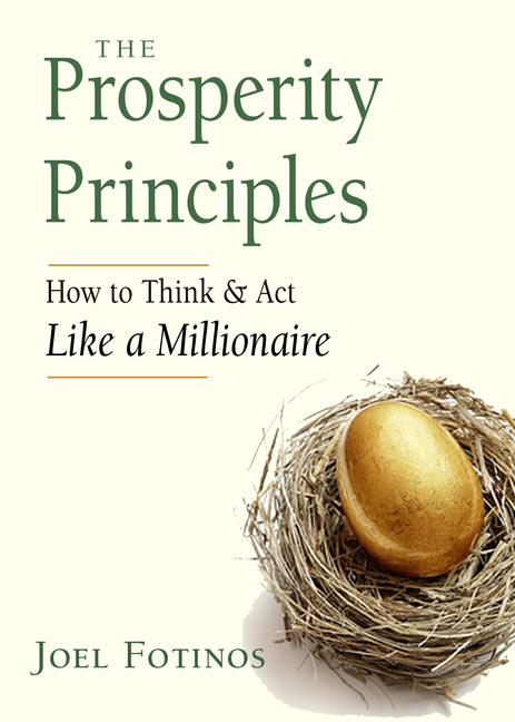 The Prosperity Principles: How to Think and ACT Like a Millionaire