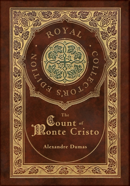 Count of Monte Cristo (Royal Collector's Edition) (Case Laminate Hardcover with Jacket)