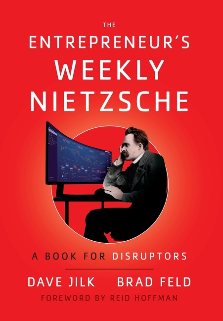Entrepreneur's Weekly Nietzsche: A Book for Disruptors