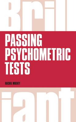 Brilliant Passing Psychometric Tests: Tackling Selection Tests with Confidence (Revised)