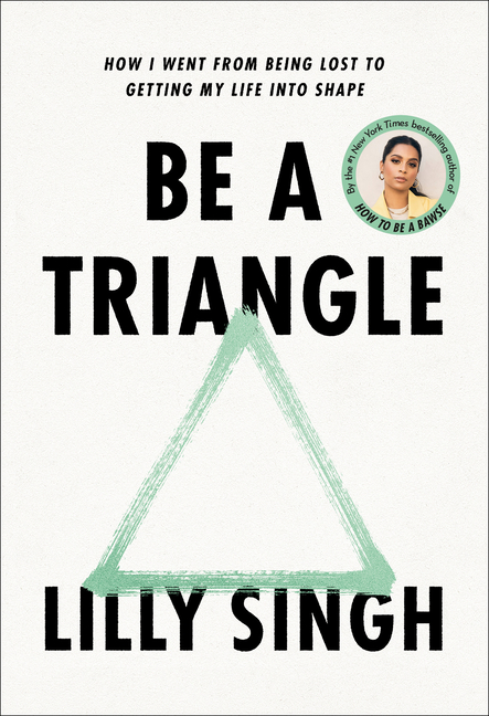  Be a Triangle: How I Went from Being Lost to Getting My Life Into Shape