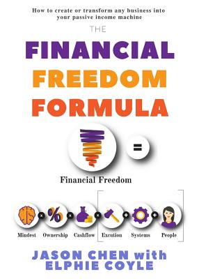 Financial Freedom Formula: A step by step guide to the formula of financial freedom, retracing minds
