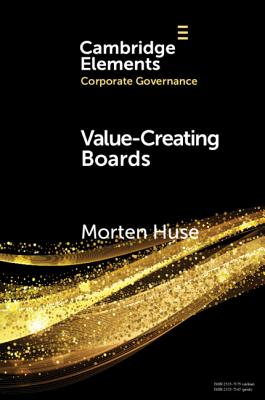 Value-Creating Boards: Challenges for Future Practice and Research