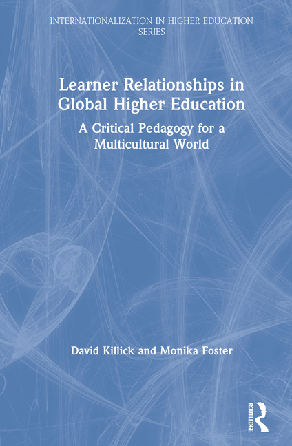  Learner Relationships in Global Higher Education: A Critical Pedagogy for a Multicultural World