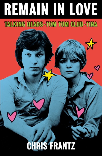 Remain in Love: Talking Heads, Tom Tom Club, Tina