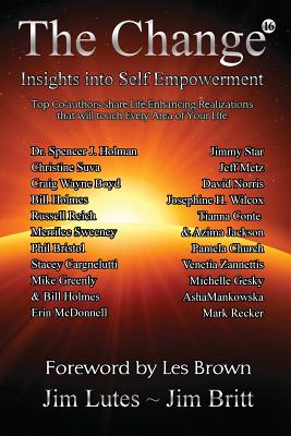 The Change 16: Insights Into Self-empowerment (Self-Empowerment)