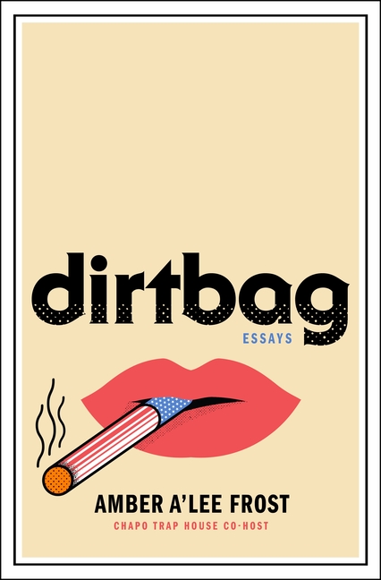 Dirtbag: Essays