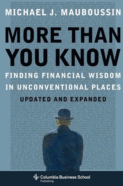  More Than You Know: Finding Financial Wisdom in Unconventional Places (Updated)
