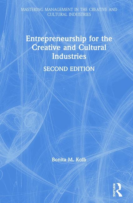  Entrepreneurship for the Creative and Cultural Industries