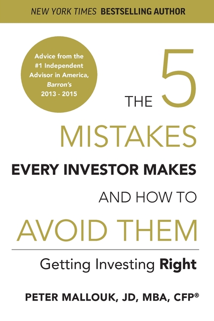 The 5 Mistakes Every Investor Makes and How to Avoid Them: Getting Investing Right