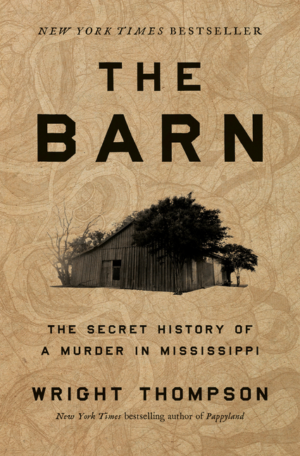 The Barn: The Secret History of a Murder in Mississippi