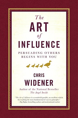 Art of Influence: Persuading Others Begins with You