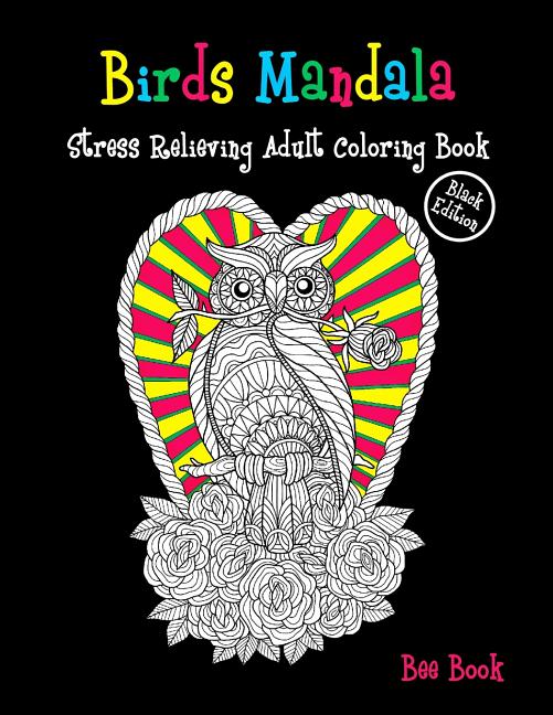  Birds Mandala Stress Relieving Adult Coloring Book (ฺBlack Edition): A Stress Management Coloring Book For Adults Meditation And Happiness