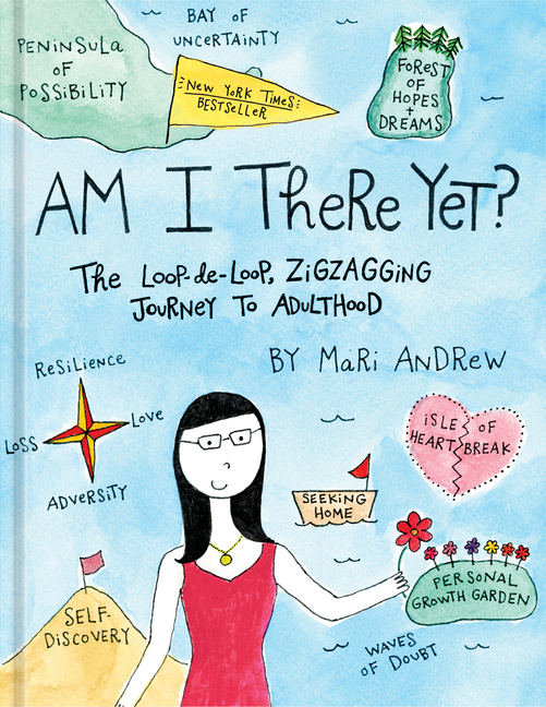 Am I There Yet? The Loop-De-Loop, Zigzagging Journey to Adulthood