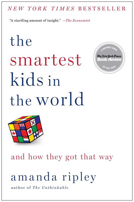 Smartest Kids in the World: And How They Got That Way