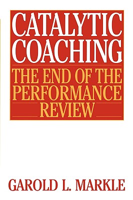  Catalytic Coaching: The End of the Performance Review