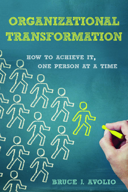  Organizational Transformation: How to Achieve It, One Person at a Time