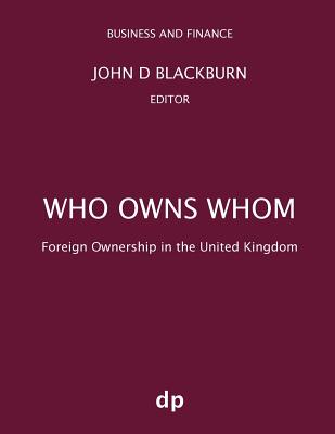  Who Owns Whom: Foreign Ownership in the United Kingdom (Summer 2018)