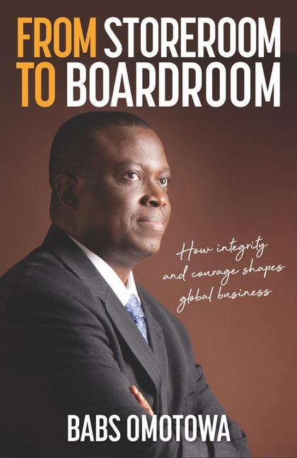 From Storeroom to Boardroom: How Integrity and Courage Shapes Global Business