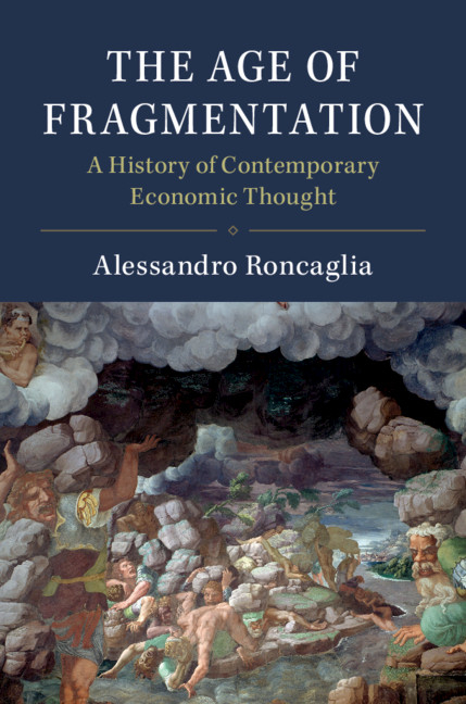 Age of Fragmentation: A History of Contemporary Economic Thought