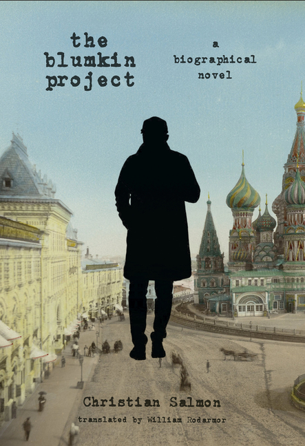 Blumkin Project: A Biographical Novel
