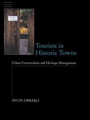  Tourists in Historic Towns: Urban Conservation and Heritage Management