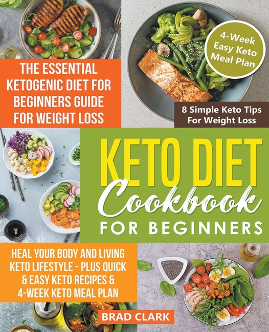  Keto Diet Cookbook for Beginners: The Essential Ketogenic Diet for Beginners Guide for Weight Loss, Heal your Body and Living Keto Lifestyle - Plus Qu