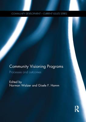 Community Visioning Programs: Processes and Outcomes