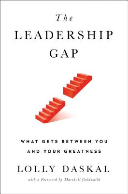 Leadership Gap: What Gets Between You and Your Greatness