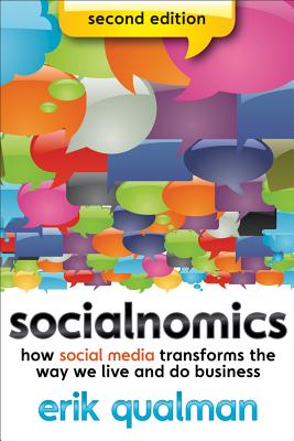  Socialnomics: How Social Media Transforms the Way We Live and Do Business