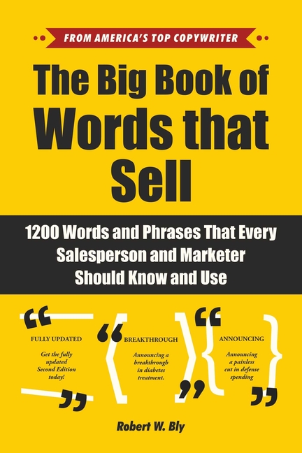 Big Book of Words That Sell: 1200 Words and Phrases That Every Salesperson and Marketer Should Know 