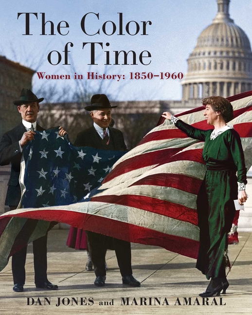 Color of Time: Women in History: 1850-1960