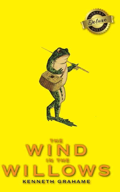 Wind in the Willows (Deluxe Library Edition)