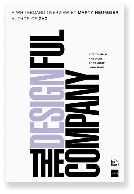 Designful Company: How to Build a Culture of Nonstop Innovation