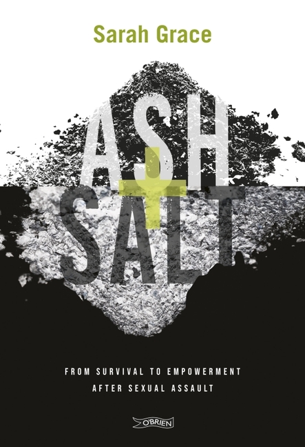  Ash + Salt: From Survival to Empowerment After Sexual Assault