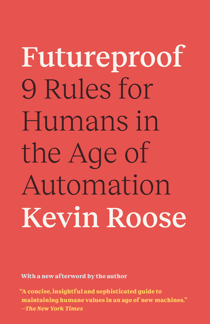  Futureproof: 9 Rules for Surviving in the Age of AI