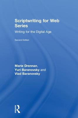  Scriptwriting for Web Series: Writing for the Digital Age