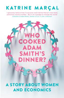  Who Cooked Adam Smith's Dinner?: A Story about Women and Economics