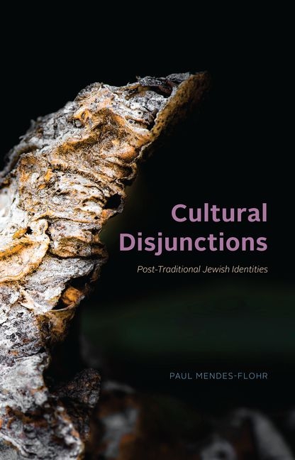  Cultural Disjunctions: Post-Traditional Jewish Identities