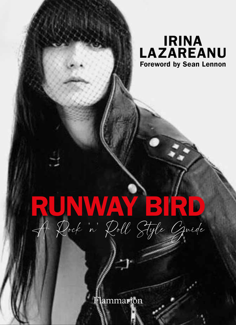 Runway Bird: A Rock 'n' Roll Style Guide