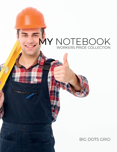  My NOTEBOOK: Dot Grid Workers Pride Collection Notebook for Bricklayer - 101 Pages Dotted Diary Journal Large size (8.5 x 11 inches (Bricklayer Cover)