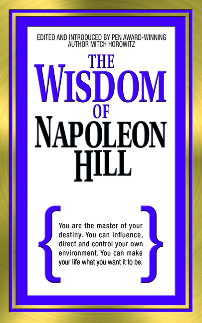 Wisdom of Napoleon Hill