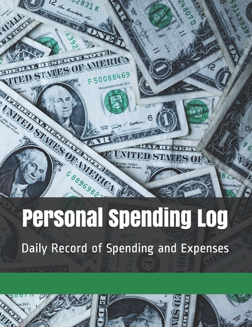  Personal Spending Log: Daily Record of Spending and Expenses