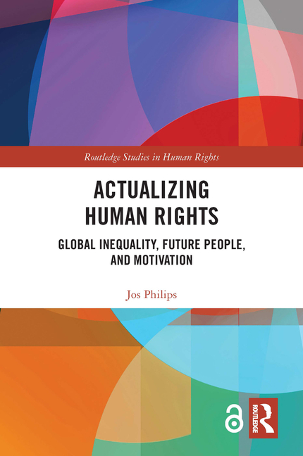  Actualizing Human Rights: Global Inequality, Future People, and Motivation
