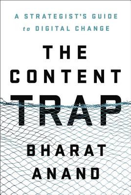 Content Trap: A Strategist's Guide to Digital Change