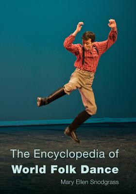 Encyclopedia of World Folk Dance
