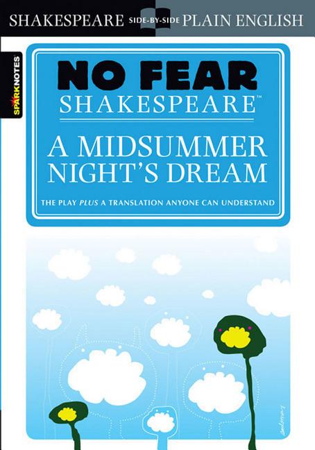 A Midsummer Night's Dream (No Fear Shakespeare): Volume 7 (Study Guide)