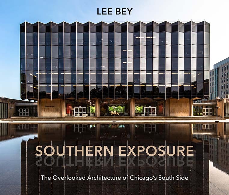 Southern Exposure: The Overlooked Architecture of Chicago's South Side