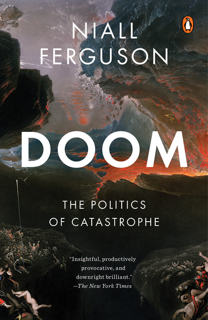 Doom The Politics of Catastrophe