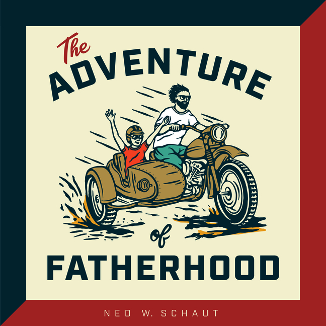 The Adventure of Fatherhood